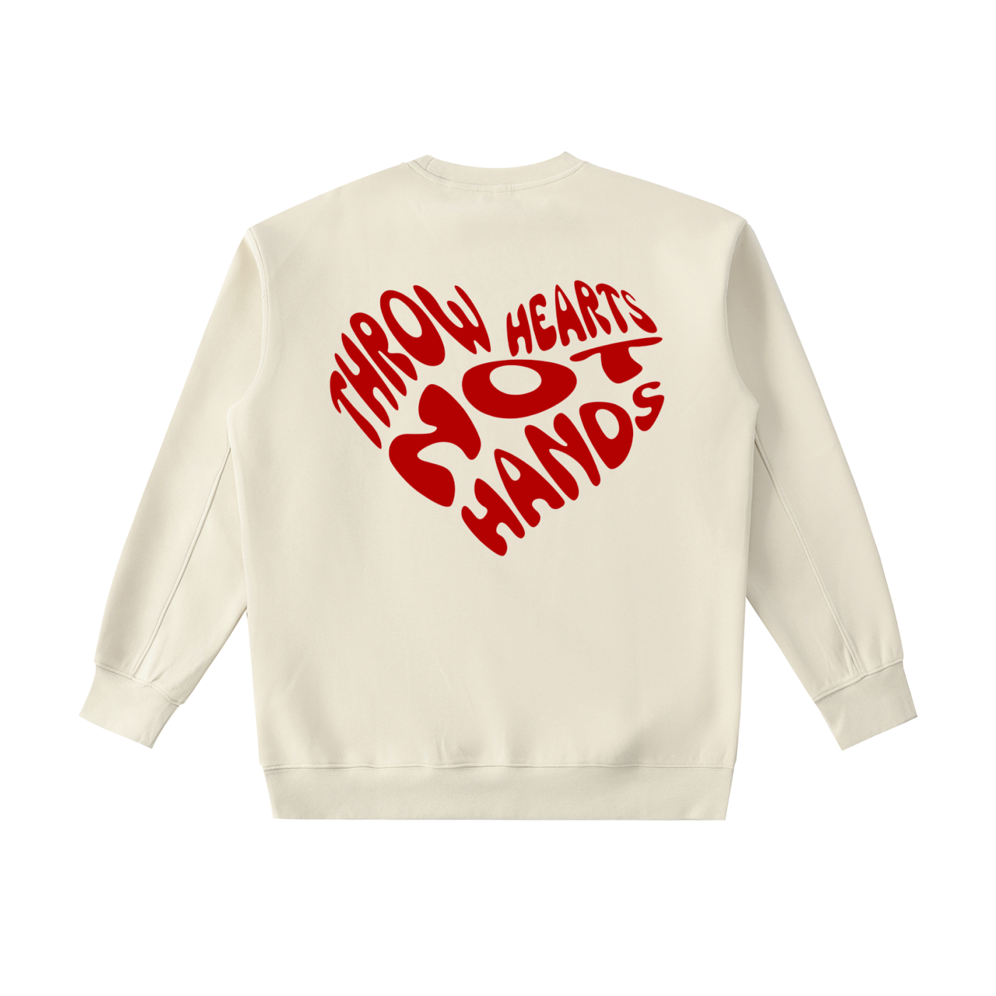 Throw Hearts not Hands Sweatshirt