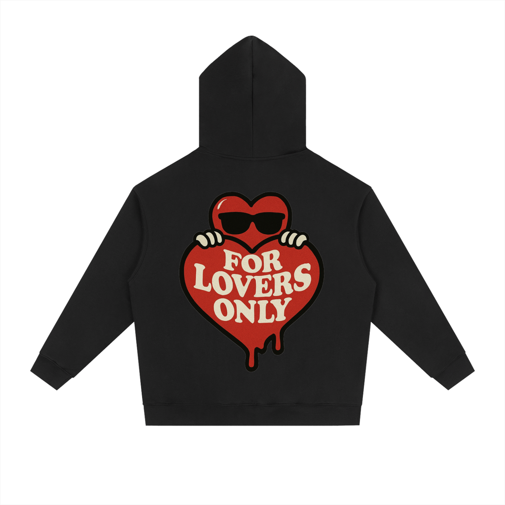 For Lovers Only Hoodie